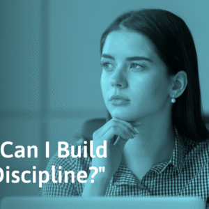 Build Self-Discipline